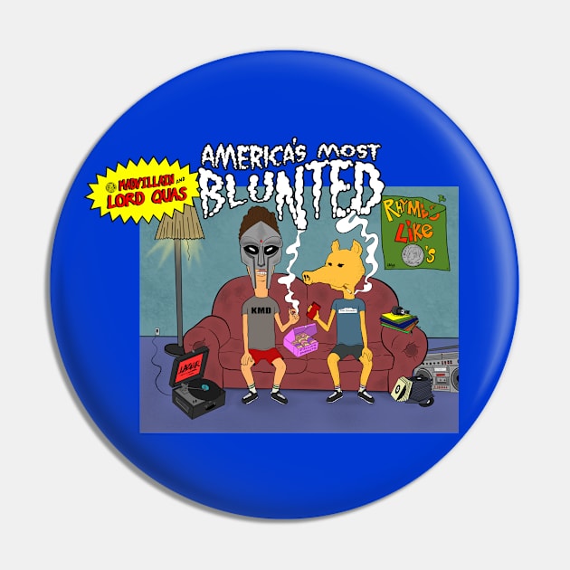 America's Most Bluntedd Pin by TheDopestRobot