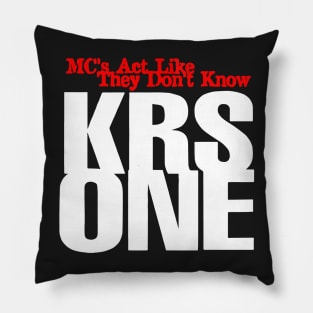 Krs 1 - Mc's Act Like They don't Know Pillow