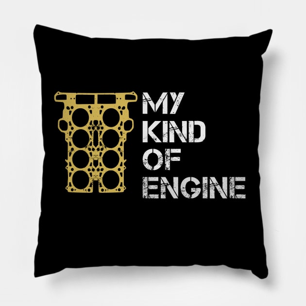 My Kind of Engine - 8 Eight Cylinder V8 Car quote Pillow by Automotive Apparel & Accessoires