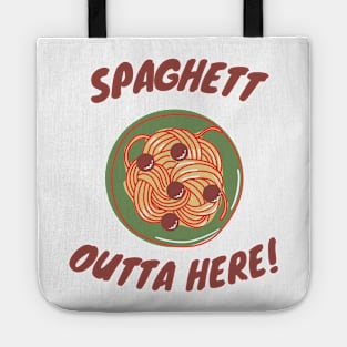 Spaghett Outta Here Spaghetti Food Humour Edit Tote