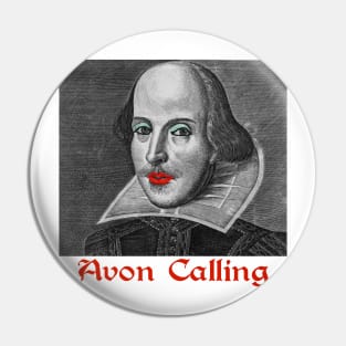 Willie Shakespeare - Avon Calling Pin