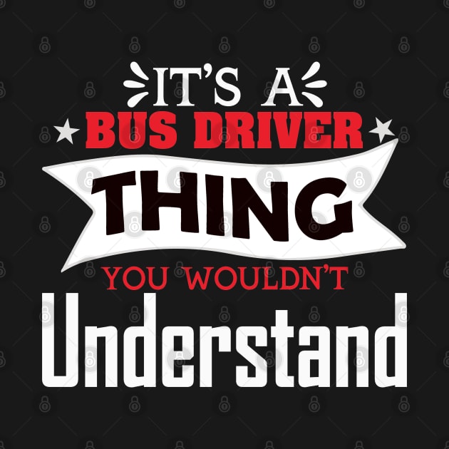 It's a bus driver thing by BishBashBosh