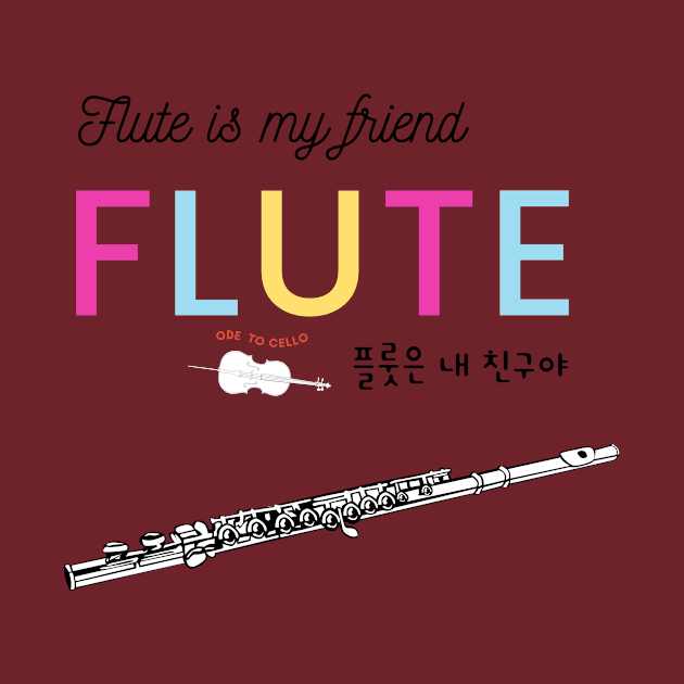 Flute is my friend with Korean alphabet by Ode to cello