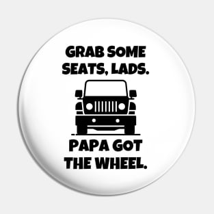 Papa got the wheel. Pin