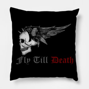 Fly Till Death Pillow