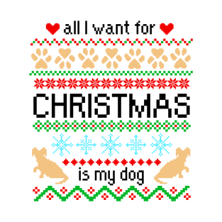 All I Want for Christmas is My Dog Ugly Sweater T-Shirt