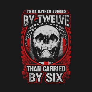 Gun Control-  Judged by twelve T-Shirt