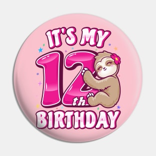 It's My 12th Birthday Girls Sloth Pin