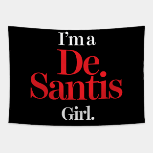 I'm a DeSantis Girl, Ron DeSantis Supporter Tapestry