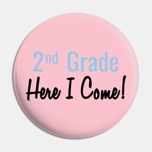 2nd Grade. Here I come! Pin