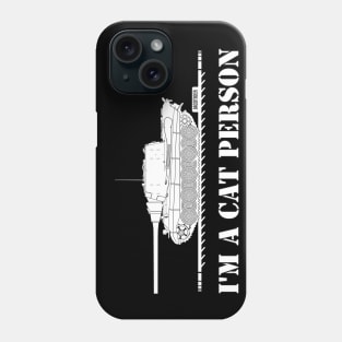 Jagdtiger IM A CAT PERSON Phone Case