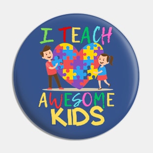 I TEACH AWESOME AUTISM KIDS Pin