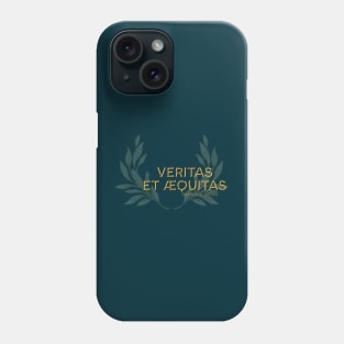 Veritas et Aequitas, Truth and Justice. Latin maxim. Phone Case