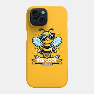 Bee Cool and Bee Kind Phone Case