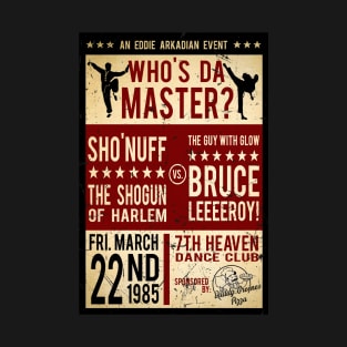 Who's Da Master Poster T-Shirt