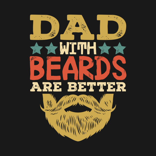 Dad With Beards Are Better by badrianovic