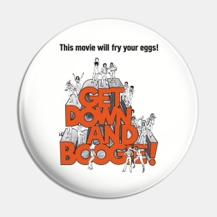 Get Down And Boogie - Movie Pin
