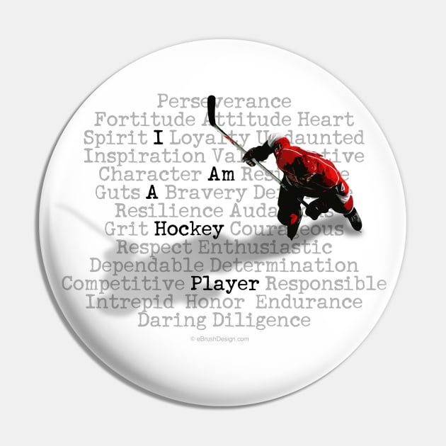 I Am A Hockey Player Pin by eBrushDesign