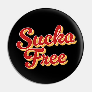 Sucka Free 80's Pin