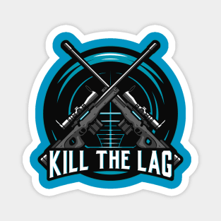 Kill the Lag Magnet