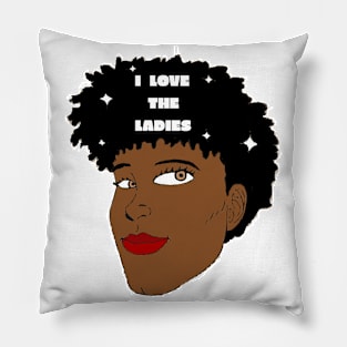 I Love the Ladies Pillow