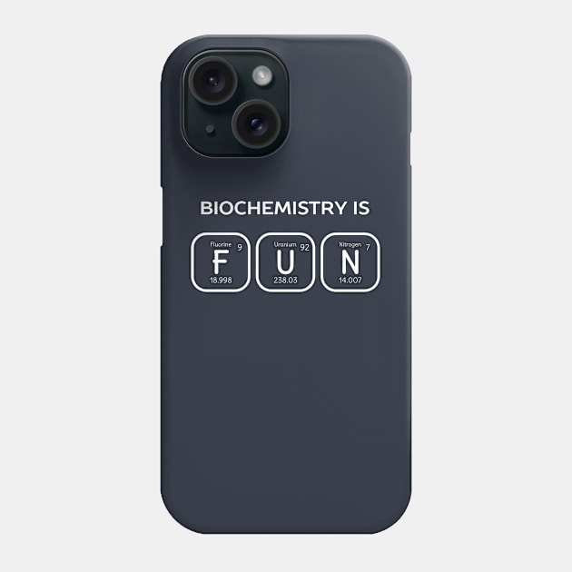 Biochemistry Is Fun Periodic Table Phone Case by happinessinatee