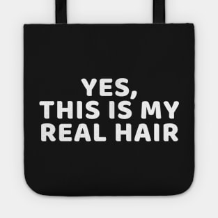 Yes This is My Real Hair Tote