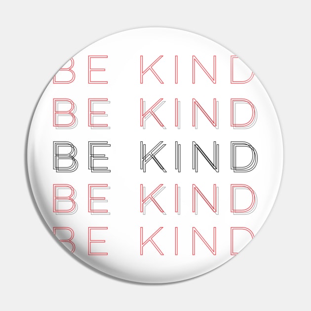 Be kind red Pin by Sloop