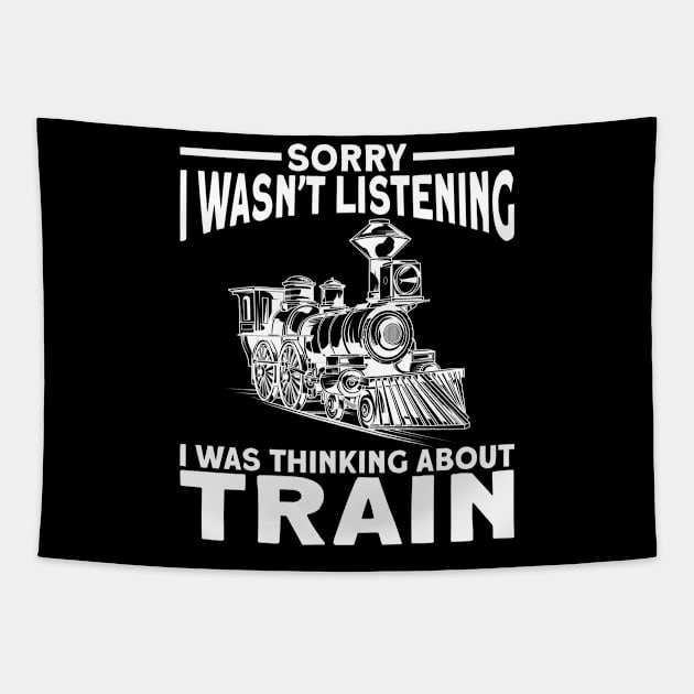 Sorry, I Wasn't Listening, I Was Thinking About The Train Tapestry by Shirtjaeger