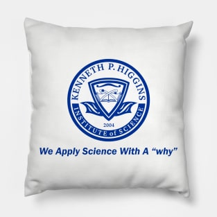 KPH IoS - Science With A Why (GB16) Pillow