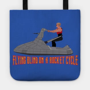 Flying Blind on a Rocket Cycle Tote