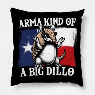 Arma Kind of a Big Dillo Armadillo Pillow