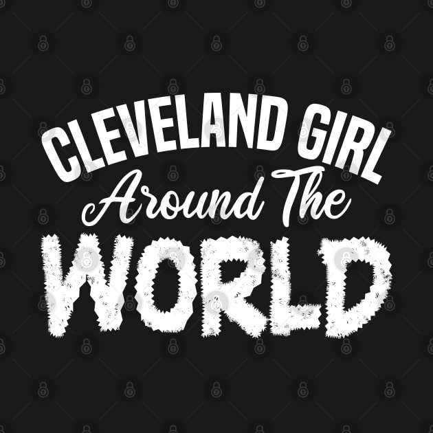 Cleveland girl around the world by mdr design