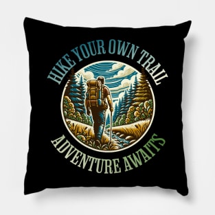 Hike your own trail Pillow