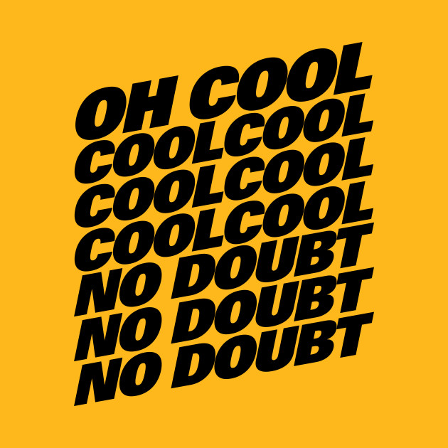 Coolcoolcool - Brooklyn Nine Nine - Phone Case