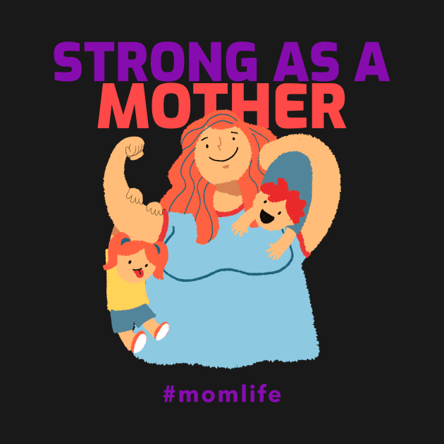 Strong as a Mother Badass Mom Cute Mom Strong Mom Kids by TV Dinners