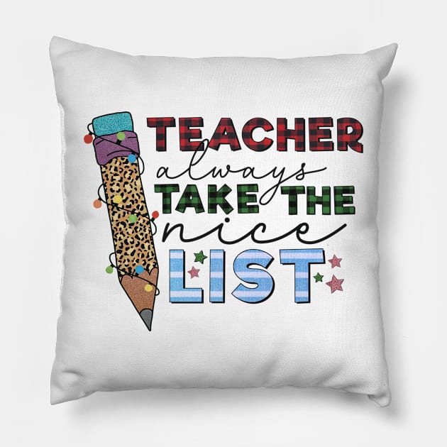 Buffalo Plaid Teacher Christmas Teacher Always Take The Nice List Leopard Print Gift Pillow by BadDesignCo