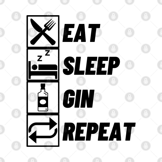 Eat Sleep Gin Repeat by Qkibrat