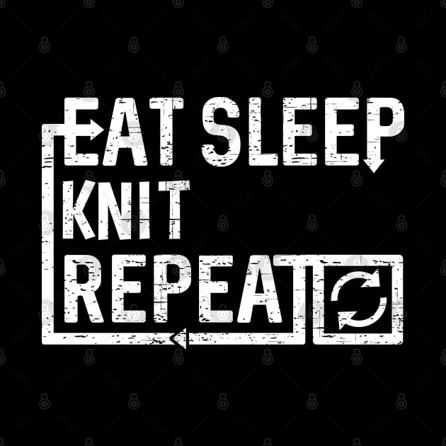 Eat Sleep Knit by Flippin' Sweet Gear