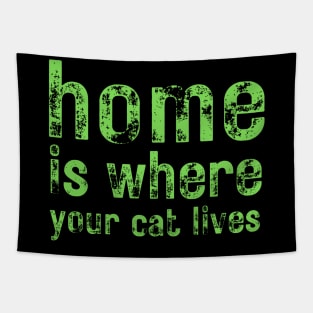 Home Is Where Your Cat Lives Tapestry