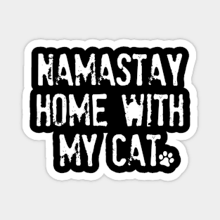 Namastay Home With My Cat Magnet