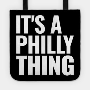 It's A Philly Thing - Its A Philadelphia Thing Fan Tote