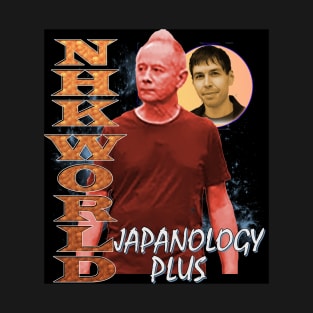 NHK World Japanology Plus with Peter Barakan T-Shirt