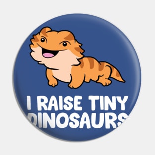 I Raise A Tiny Dinosaur 2 Pin