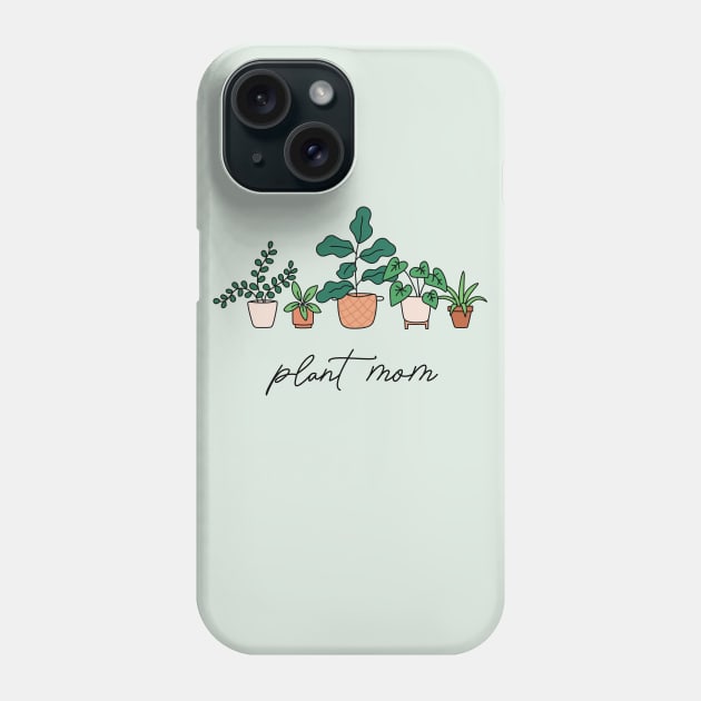 Plant Mom Phone Case by Ashleigh Green Studios