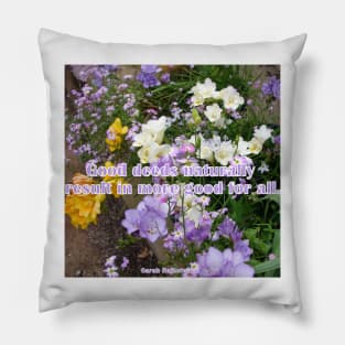 Good deeds Naturally Result In More Good For All - Inspirational Quote purple white freesias flowers floral Pillow