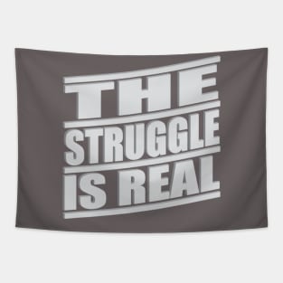 The Struggle is Real Tapestry