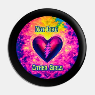 Not Like Other Girls Pin