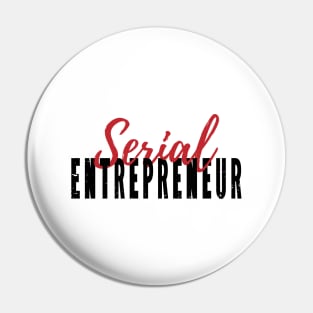 Serial Entrepreneur Pin