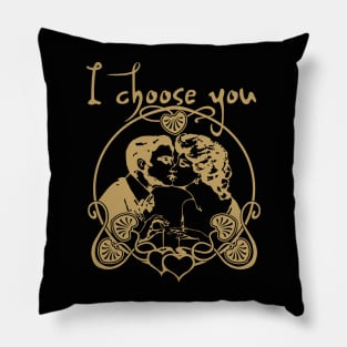 I Choose You Romantic Valentine's Day Pillow